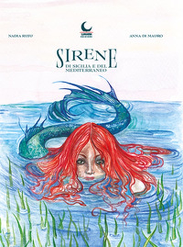 Sirene di Sicilia e del Mediterraneo - Librerie.coop Sirene di Sicilia e del Mediterraneo - Librerie.coop
