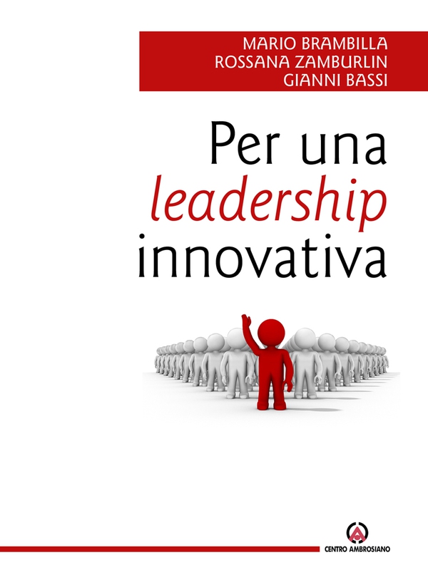 Per una leadership innovativa - Librerie.coop Per una leadership innovativa - Librerie.coop
