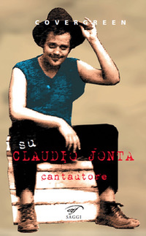 Su Claudio Jonta, cantautore - Librerie.coop Su Claudio Jonta, cantautore - Librerie.coop