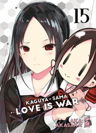 Kaguya-sama. Love is war - Vol. 15 - Librerie.coop