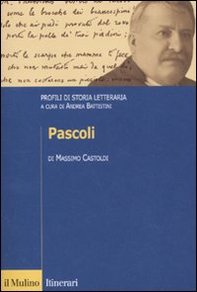 Pascoli. Profili di storia letteraria - Librerie.coop