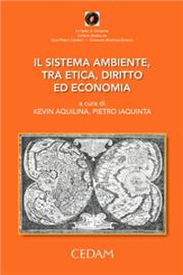 Il sistema ambiente, tra etica, diritto ed economia - Librerie.coop Il sistema ambiente, tra etica, diritto ed economia - Librerie.coop