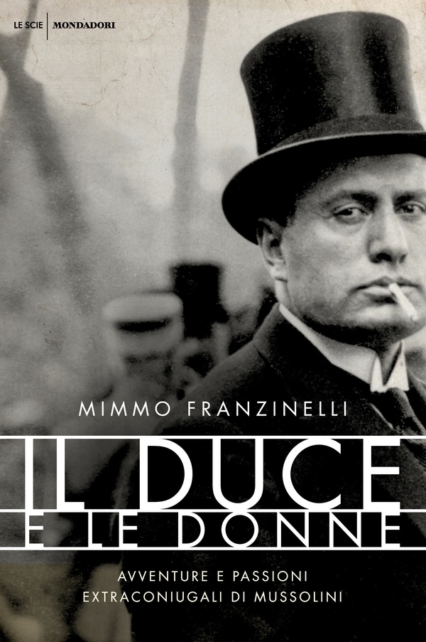 Il duce e le donne - Librerie.coop Il duce e le donne - Librerie.coop