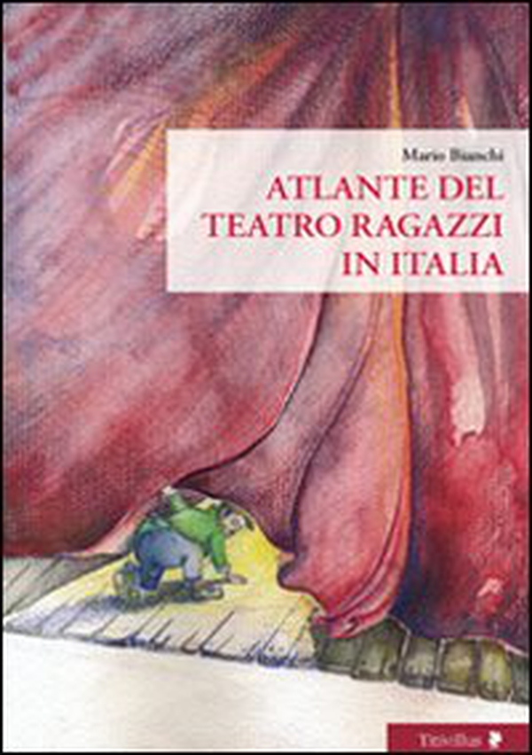 Atlante del Teatro ragazzi in Italia - Librerie.coop Atlante del Teatro ragazzi in Italia - Librerie.coop