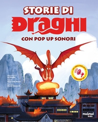 Storie di draghi. Con pop-up sonori - Librerie.coop Storie di draghi. Con pop-up sonori - Librerie.coop