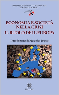 Economia e società nella crisi. Il ruolo dell'Europa - Librerie.coop