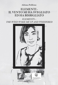 Elementi. Il vento mi ha svegliato ed ha bisbigliato-Elements. The wind woke me up and whispered - Librerie.coop