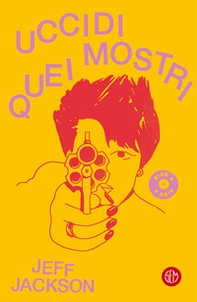 Uccidi quei mostri! - Librerie.coop Uccidi quei mostri! - Librerie.coop