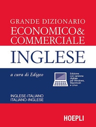 Grande dizionario economico & commerciale inglese. Inglese-italiano, italiano-inglese - Librerie.coop