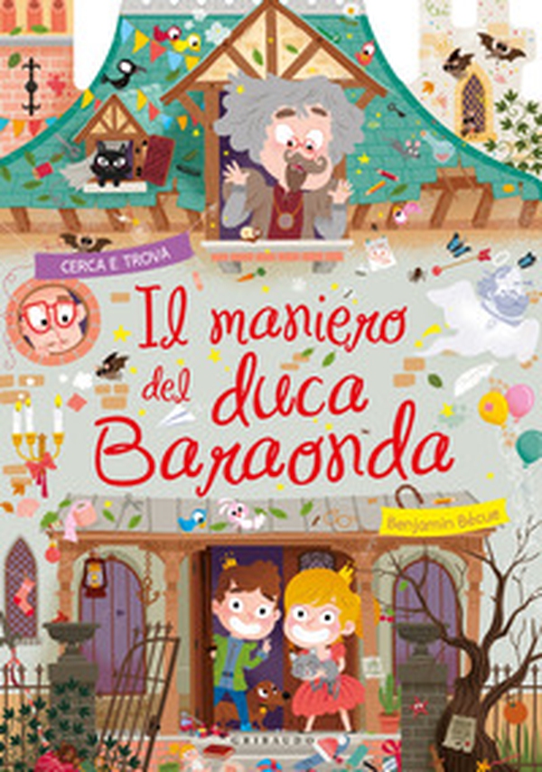 Il maniero del duca Baraonda - Librerie.coop Il maniero del duca Baraonda - Librerie.coop