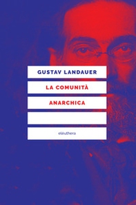 La comunità anarchica - Librerie.coop