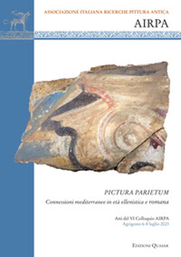 Pictura parietum. Connessioni mediterranee in età ellenistica e romana - Librerie.coop Pictura parietum. Connessioni mediterranee in età ellenistica e romana - Librerie.coop