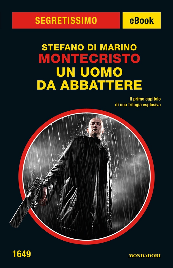 Montecristo. Un uomo da abbattere (Segretissimo) - Librerie.coop Montecristo. Un uomo da abbattere (Segretissimo) - Librerie.coop