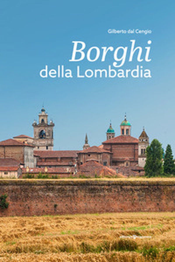 Borghi della Lombardia - Librerie.coop Borghi della Lombardia - Librerie.coop