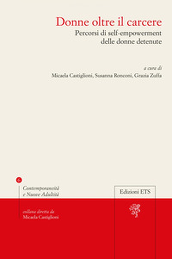 Donne oltre il carcere percorsi di self-empowerment delle donne detenute - Librerie.coop Donne oltre il carcere percorsi di self-empowerment delle donne detenute - Librerie.coop