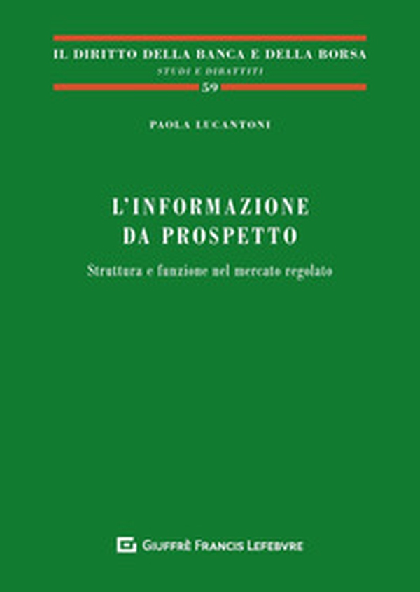 L'informazione da prospetto. Struttura e funzione nel mercato regolato - Librerie.coop