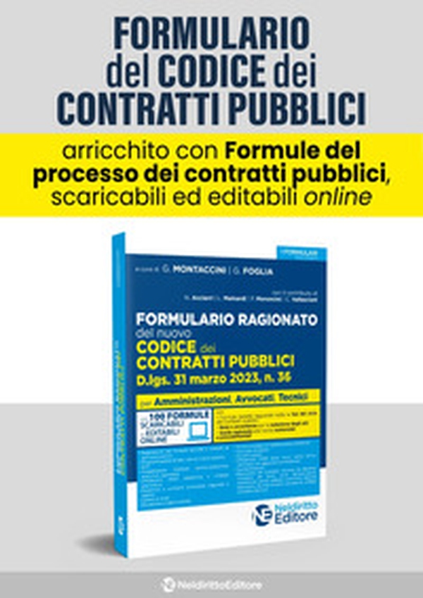Formulario ragionato del nuovo codice dei contratti pubblici. D.lgs. 31 marzo 2023, n. 36 - Librerie.coop Formulario ragionato del nuovo codice dei contratti pubblici. D.lgs. 31 marzo 2023, n. 36 - Librerie.coop