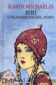 Bibi. Una bambina del nord - Librerie.coop