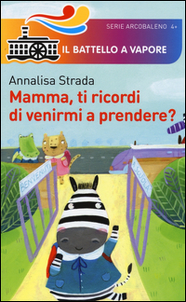 Mamma, ti ricordi di venirmi a prendere? - Librerie.coop Mamma, ti ricordi di venirmi a prendere? - Librerie.coop