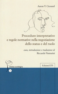 Procedure interpretative e regole normative nella negoziazione dello status e del ruolo - Librerie.coop