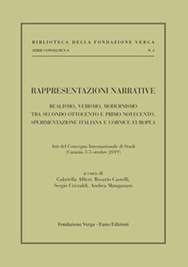 Rappresentazioni narrative. Realismo, verismo, modernismo tra secondo Ottocento e primo Novecento. Sperimentazione italiana e cornice europea - Librerie.coop Rappresentazioni narrative. Realismo, verismo, modernismo tra secondo Ottocento e primo Novecento. Sperimentazione italiana e cornice europea - Librerie.coop
