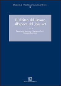 Il diritto del lavoro all'epoca del Jobs act - Librerie.coop