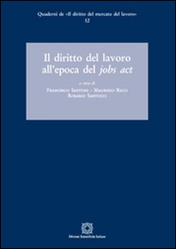 Il diritto del lavoro all'epoca del Jobs act - Librerie.coop Il diritto del lavoro all'epoca del Jobs act - Librerie.coop