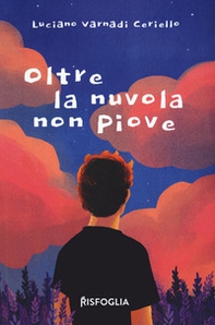 Oltre la nuvola non piove - Librerie.coop