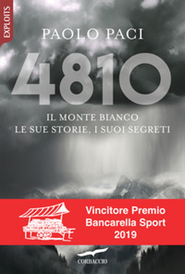 4810. Il Monte Bianco, le sue storie, i suoi segreti - Librerie.coop 4810. Il Monte Bianco, le sue storie, i suoi segreti - Librerie.coop