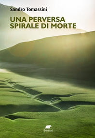 Una perversa spirale di morte - Librerie.coop