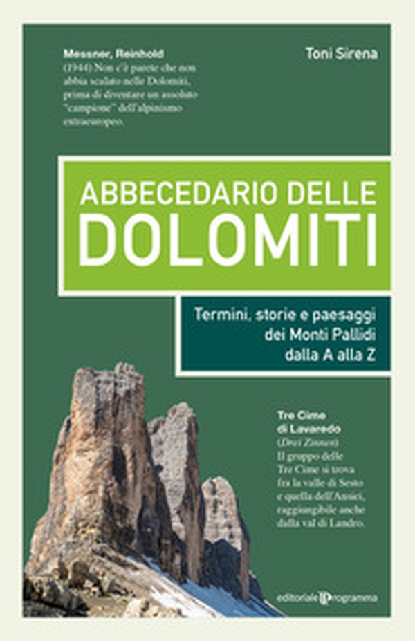 Abbecedario delle Dolomiti. Termini, storie e paesaggi dei Monti Pallidi dalla A alla Z - Librerie.coop Abbecedario delle Dolomiti. Termini, storie e paesaggi dei Monti Pallidi dalla A alla Z - Librerie.coop