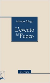 L'evento del fuoco - Librerie.coop L'evento del fuoco - Librerie.coop