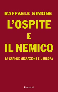 L'ospite e il nemico. La grande migrazione e l'Europa - Librerie.coop L'ospite e il nemico. La grande migrazione e l'Europa - Librerie.coop