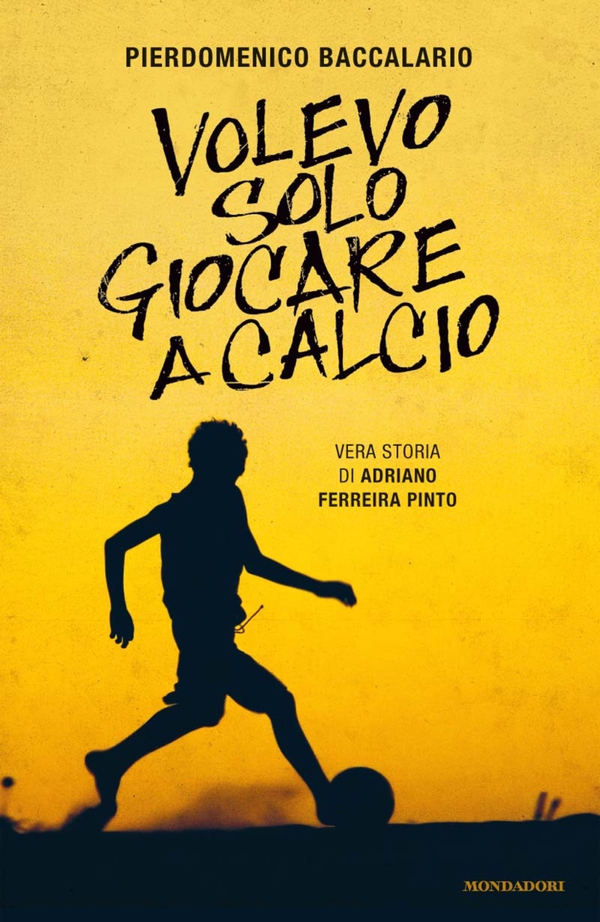 Volevo solo giocare a calcio - Librerie.coop Volevo solo giocare a calcio - Librerie.coop
