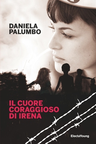 Il cuore coraggioso di Irena - Librerie.coop