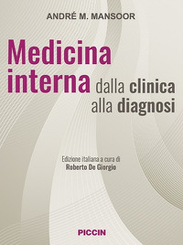 Medicina interna dalla clinica alla diagnosi - Librerie.coop Medicina interna dalla clinica alla diagnosi - Librerie.coop