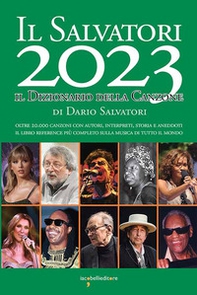 Il Salvatori 2023. Il dizionario della canzone - Librerie.coop