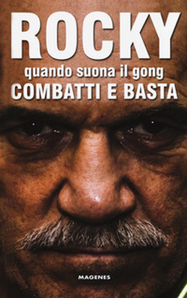 Rocky. Quando suona il gong, combatti e basta - Librerie.coop Rocky. Quando suona il gong, combatti e basta - Librerie.coop