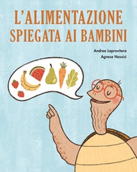 L'alimentazione spiegata ai bambini - Librerie.coop L'alimentazione spiegata ai bambini - Librerie.coop