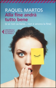 Alla fine andrà tutto bene (e se non va bene... non è ancora la fine) - Librerie.coop Alla fine andrà tutto bene (e se non va bene... non è ancora la fine) - Librerie.coop