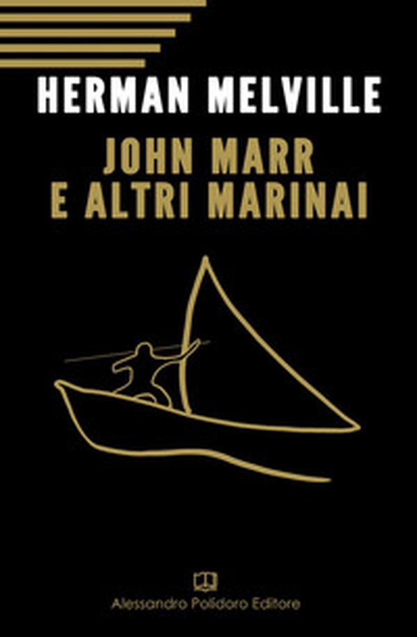 John Marr e altri marinai - Librerie.coop John Marr e altri marinai - Librerie.coop
