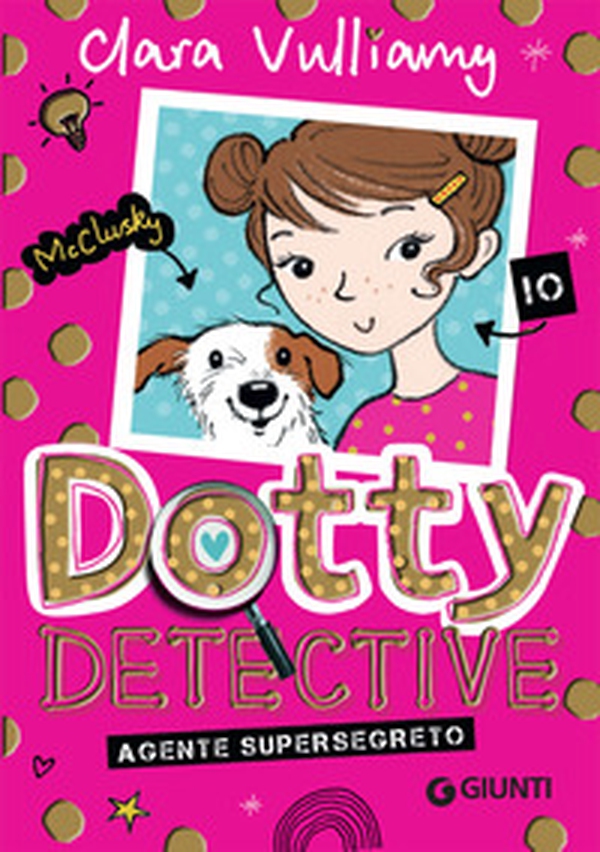 Agente supersegreto. Dotty detective - Vol. 1 - Librerie.coop Agente supersegreto. Dotty detective - Vol. 1 - Librerie.coop