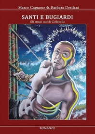 Santi e bugiardi. Gli strani casi di Collebello - Librerie.coop