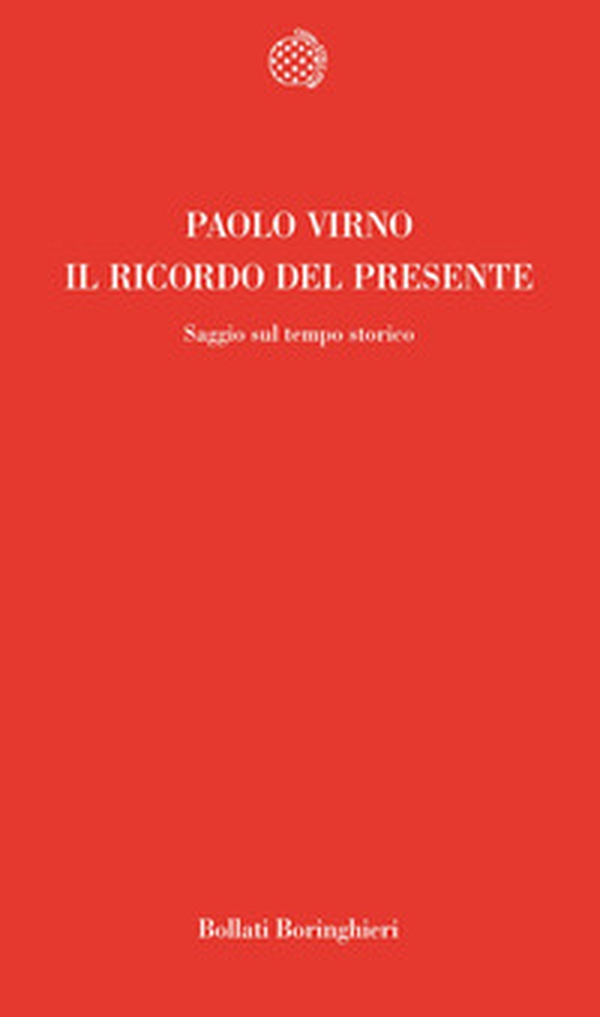 Il ricordo del presente - Librerie.coop Il ricordo del presente - Librerie.coop