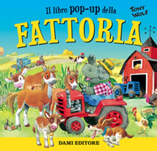 Fattoria. Libro pop-up - Librerie.coop Fattoria. Libro pop-up - Librerie.coop