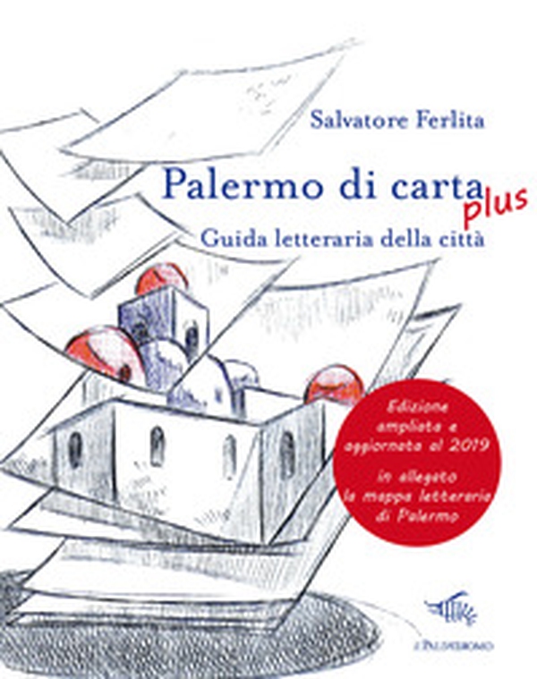 Palermo di carta. Guida letteraria della città - Librerie.coop Palermo di carta. Guida letteraria della città - Librerie.coop