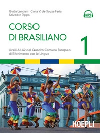 Corso di brasiliano. Livelli A1-A2 del quadro comune europeo di riferimento per le lingue - Vol. 1 - Librerie.coop