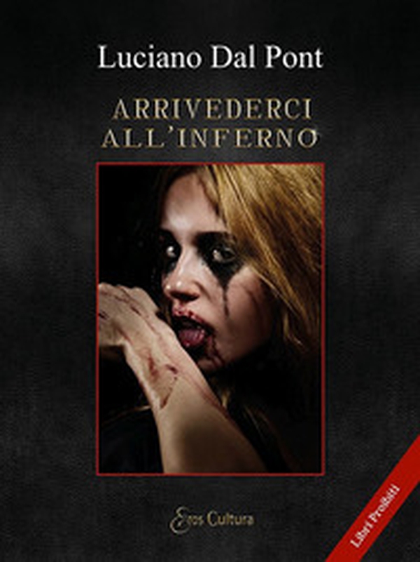 Arrivederci all'inferno - Librerie.coop Arrivederci all'inferno - Librerie.coop