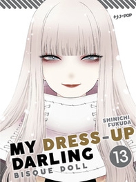 My dress up darling. Bisque doll - Vol. 13 - Librerie.coop