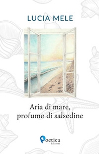 Aria di mare, profumo di salsedine - Librerie.coop
